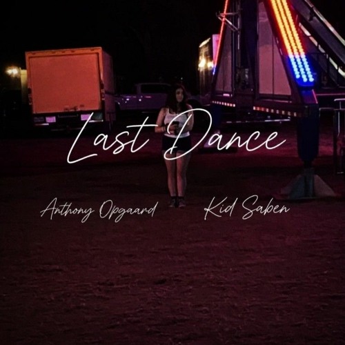 Last Dance - Remix (feat Anthony Opgaard)
