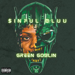 Green Goblin ($B The GøD’s Intro)