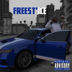 Ice - Freest'ice - (Prod. By DozyMusic)