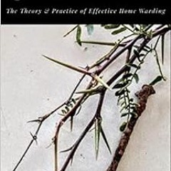 [View] KINDLE 💕 By Rust of Nail & Prick of Thorn: The Theory & Practice of Effective