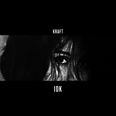 IDK