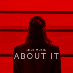 Misk - About It