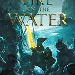 [Free] PDF 📙 Fire on the Water: Kai Series (2) (Lone Wolf) by  Joe Dever [PDF EBOOK