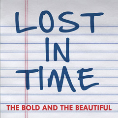Lost in Time (From "the Bold and the Beautiful")