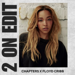 2 On - Tinashe (Floyd Cribb x Chapters Edit)