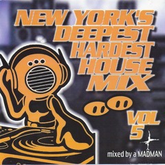 New York's Deepest Hardest House Mix Vol.5 Promo/Mix