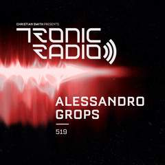 Tronic Podcast 519 with Alessandro Grops