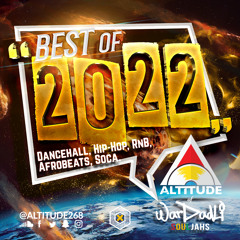 Best of 2022 Dancehall, Hip-Hop, RnB, Afrobeats and  Soca