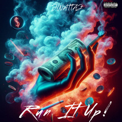 RUN IT UP