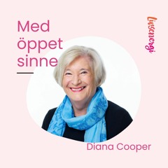 Diana Cooper berättar hoppfullt om den gyllene framtiden