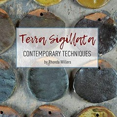 View [PDF EBOOK EPUB KINDLE] Terra Sigillata: Contemporary Techniques by  Rhonda Willers ✏️
