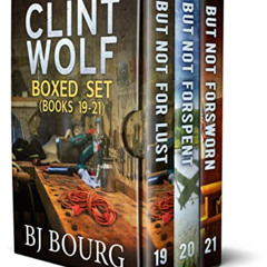 [Access] PDF 🎯 Clint Wolf Boxed Set: Books 19 - 21 by  BJ Bourg [PDF EBOOK EPUB KIND
