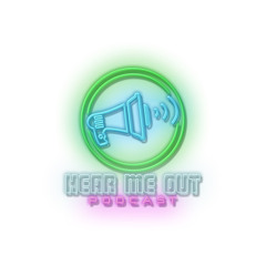 The Hear Me Out Podcast - Ep 1