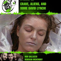 Killer POV Episode 95 - Grave, Aliens, and Some David Lynch