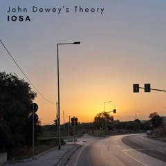 John Dewey's Theory - Iosa