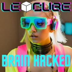 Le Cube - Brain Hacked