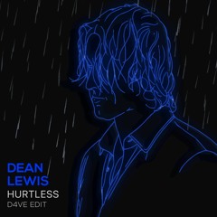 Dean Lewis - Hurtless (D4VE Edit)