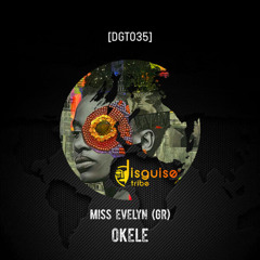Miss Evelyn (GR) - Okele [DGT035]