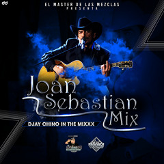 Joan Sebastian Mix ((Djay Chino In The Mixxx))MRE