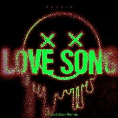 Mausio - Love Song (JungleJulian Remix)