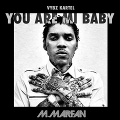Vybz Kartel - You Are Mi Baby (Marfan Remix)