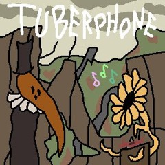 TUBERPHONE