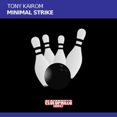 Tony Kairom - Minimal Strike (Original Mix)