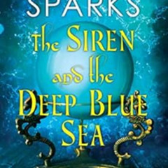 [DOWNLOAD] PDF 📥 The Siren and the Deep Blue Sea: An Exciting and Action-Packed Fant