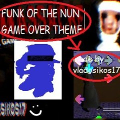 GAME OVER - FUNK OF THE NUN