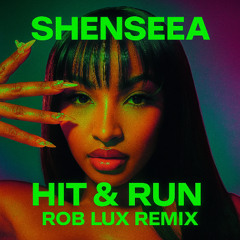 Hit & Run - Rob Lux Remix (Less Vocal)