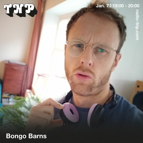 Bongo Barns @ Radio TNP 07.01.2022