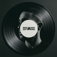 Make Believe - ALP Edit (Free Download)
