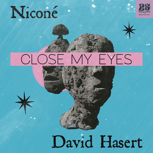 DAVID HASERT, NICONÉ - CLOSE MY EYES (Extended Mix)