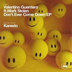 Don't Ever Come Down feat. Mark Stolen (Kanedo Remix) (snippet) [Oh! Records Stockholm]
