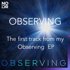 Observing
