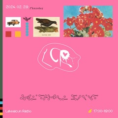 LCR @ Lahmacun Radio /// 51 /// [29.02.24.]