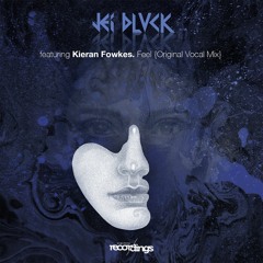 PREMIERE: JEI BLVCK feat. Kieran Fowkes - Feel {Original Vocal Mix} Stripped Recordings