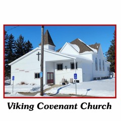 2023-02-12_Viking Covenant Church_God Never Forgets_His Strength is Perfect