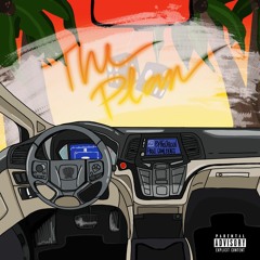 The Plan (Prod. Came Beats)