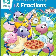 Kindle⚡online✔PDF School Zone - Time, Money & Fractions Workbook - 64 Pages, Age