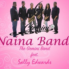 Naina Bandh- The Gemini Band feat. Sally Edwards