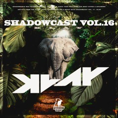 SHADOWCAST vol.16 by KLAY