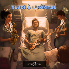 Blues à l’Hôpital