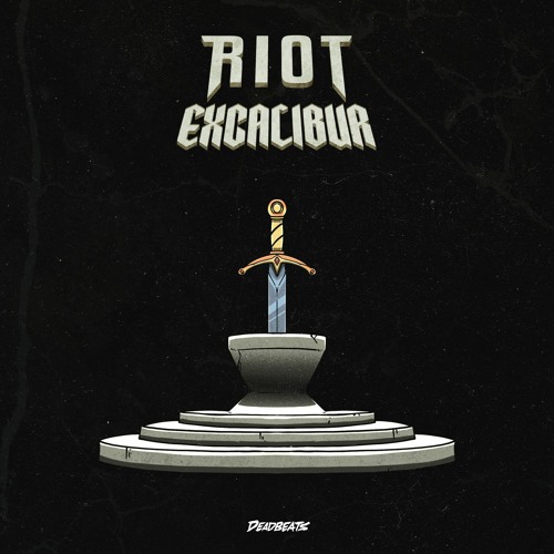 RIOT - Excalibur