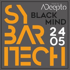 24.05 - ADeepto @ Sybaritech - Black Mind