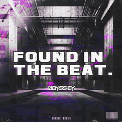 Odyssey - Found In The Beat