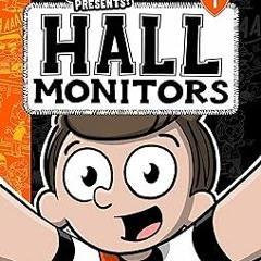 ~Read~[PDF] Kid Youtuber Presents: Hall Monitors (a hilarious adventure for children ages 9-12)