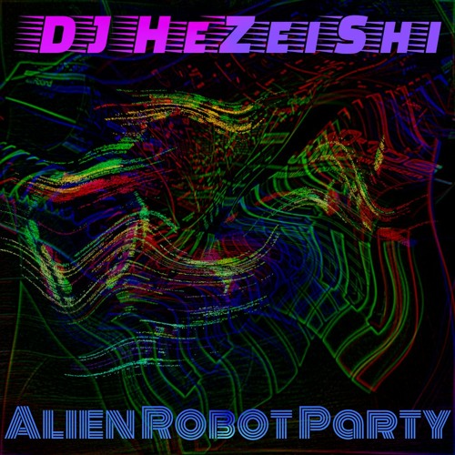 Alien Robot Party