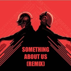 Something About Us (Remix)