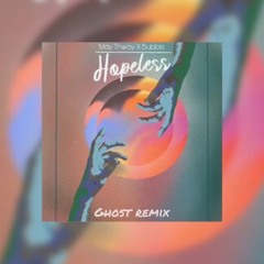 May Thway, Bubble - Hopeless (Ghost remix)